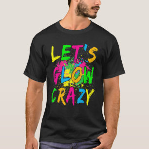 Camiseta Vamos a lucir loco Fiesta de brillo 80 pieza de ve