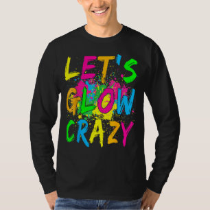 Camiseta Vamos a lucir loco Fiesta de brillo 80 pieza de ve