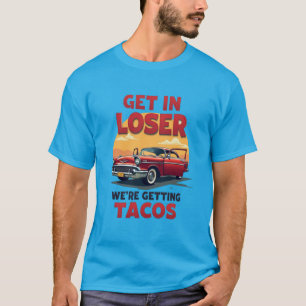 Camiseta Vamos a perder tacos - Chiste vintage