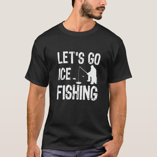 Camiseta Vamos a pescar hielo Pescador Pescador de Hielo Pe (Anverso)