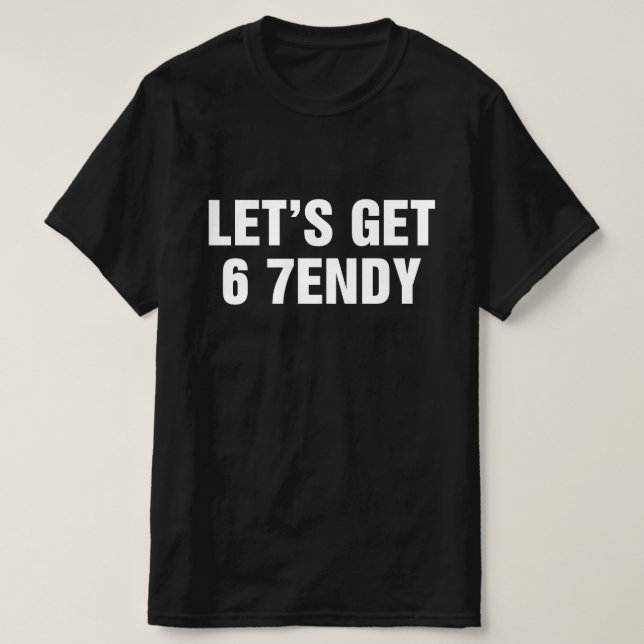 Camiseta Vamos a poner 6 7endy (Diseño del anverso)