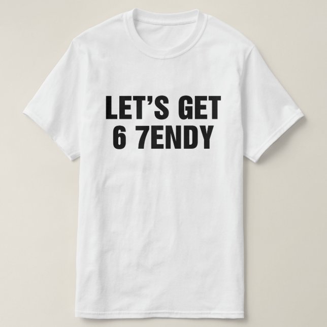 Camiseta Vamos a poner 6 7endy (Diseño del anverso)