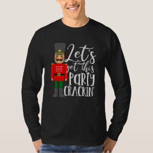 Camiseta Vamos a poner esta fiesta a romper Cascanueces Fel