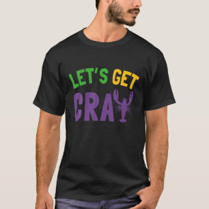 Camiseta Vamos a ponernos grises   Mardi Gras