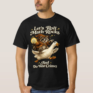 Camiseta Vamos a Rodar Rocas Matemáticas y Hacer la Guerra,