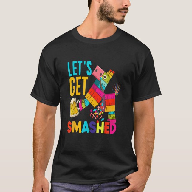 Camiseta Vamos a romper el Cinco De Mayo Pinata (Anverso)