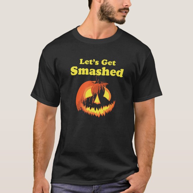 Camiseta ¡Vamos a rompernos! Funny Halloween Beber Pumpki (Anverso)