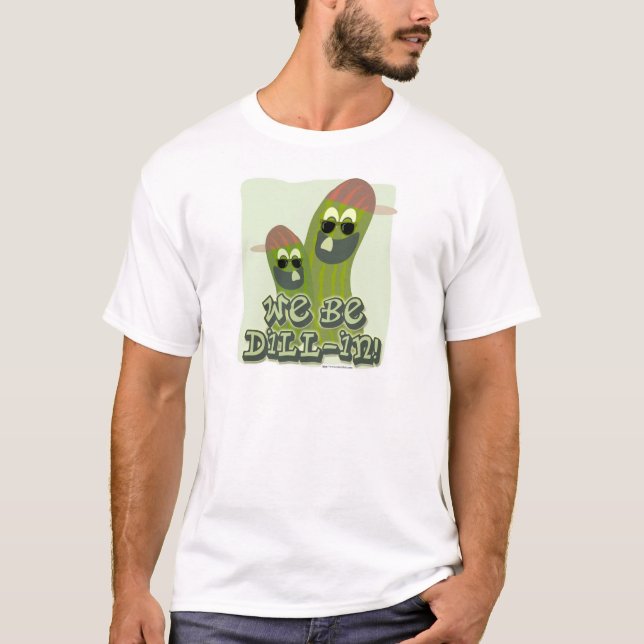 Camiseta ¡Vamos a ser Dill-in! (Anverso)