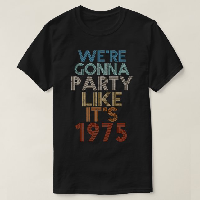 Camiseta Vamos a ser Fiestas como si fueran los años 1975 (Diseño del anverso)
