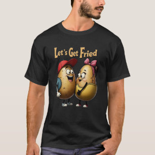 Camiseta Vamos a ser fritos - Pareja de patatas con las man
