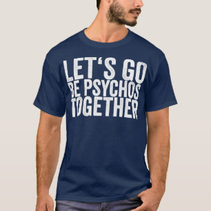 Camiseta Vamos a ser psicólogos juntos1