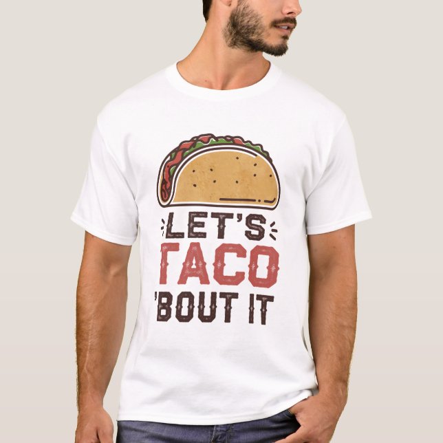 Camiseta Vamos a taco. (Anverso)