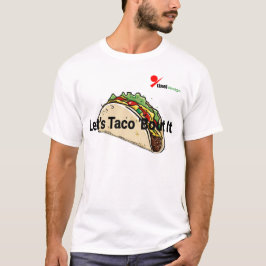 Camiseta "Vamos a Taco 'Bout It'" Divertido Taco ama la cam