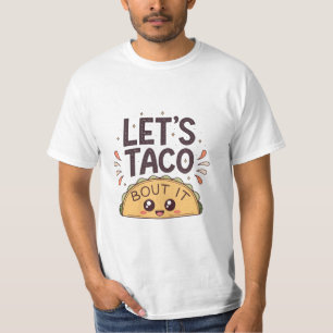 Camiseta Vamos a Taco 'Bout It Funny Tee