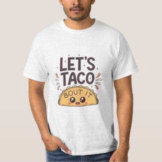 Camiseta Vamos a Taco 'Bout It Funny Tee