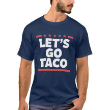 Vamos a Taco Chistoso Trump Meme