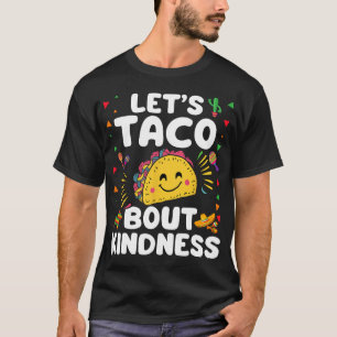 Camiseta Vamos a Taco Sobre Amabilidad Cinco De Mayo Lindo