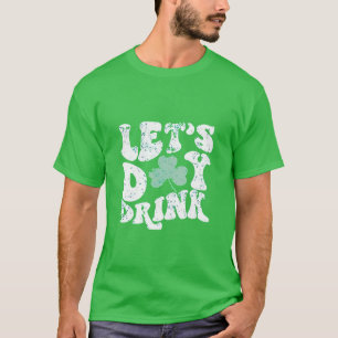 Camiseta Vamos a tomar el día en St Patrick Paddy con encan