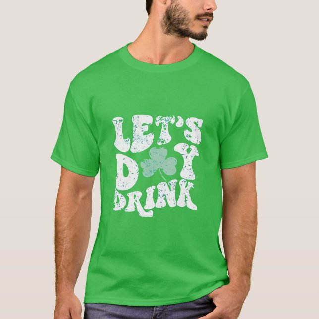 Camiseta Vamos a tomar el día en St Patrick Paddy con encan (Anverso)