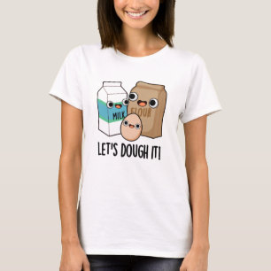 Camiseta Vamos a toser un divertido panecillo
