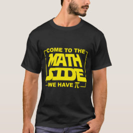 Camiseta Vamos Al Lado De Las Matemáticas Tenemos Pi Algebr