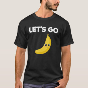 Camiseta Vamos bananas por chicos y Chicas