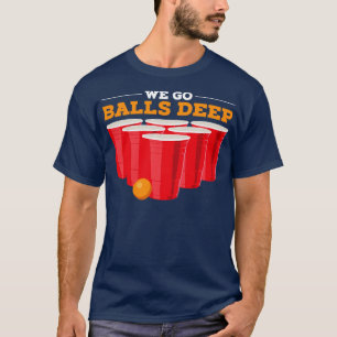 Camiseta Vamos bolas hondo Gracioso Beer Pong Regalos Bebie