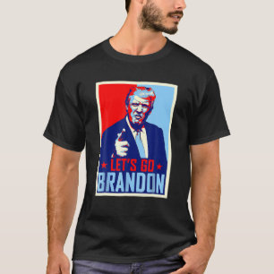 Camiseta Vamos Bran. Don Trump Anti-Biden Joe Biden Chant