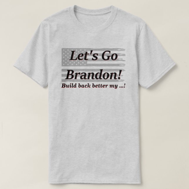 Camiseta Vamos Brandon Gray US Bandera Construir Mejor Lt (Diseño del anverso)