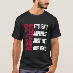 Camiseta Vamos Brandon, no es japonés, sólo se inclinan