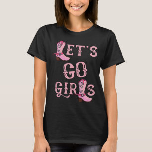 Camiseta Vamos Chicas Cowgirl Boots Country Western Howdy