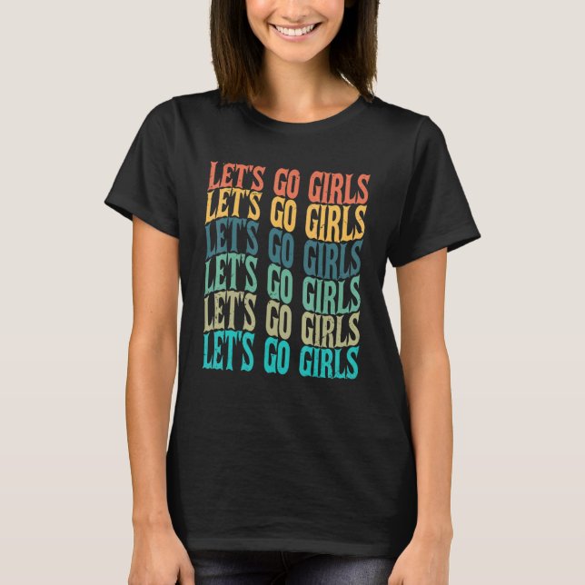 Camiseta Vamos Chicas  Empoderamiento de Mujeres  Vaqueras (Anverso)