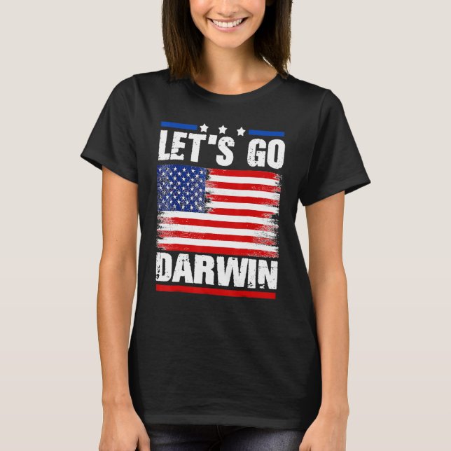 Camiseta Vamos Darwin, graciosas mujeres sarcásticas, vamos (Anverso)