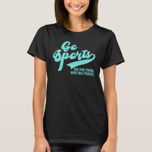 Camiseta Vamos Deportes Hacer La Cosa Ganar Los Puntos