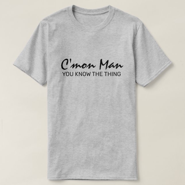 Camiseta Vamos hombre, sabes lo que es (Diseño del anverso)