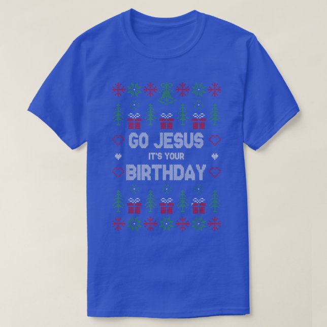 Camiseta Vamos Jesús es tu cumpleaños Navidades feos Navida (Diseño del anverso)
