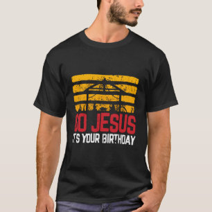 Camiseta Vamos Jesús Es Tu Cumpleaños - Navidades Natividad