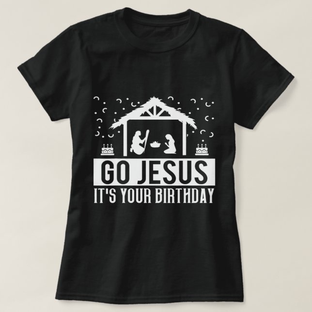 Camiseta Vamos Jesús es tu Navidad de cumpleaños Natividad (Diseño del anverso)