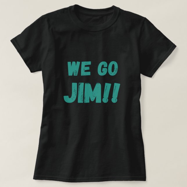 Camiseta vamos Jim, green gym cita motivacional (Diseño del anverso)