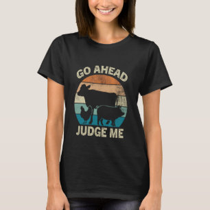 Camiseta Vamos Juez Me Adelante Juzgando Ganado Cerdo Vaca