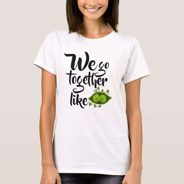Camiseta Vamos Junto Como Dos Guisantes En Una Vaina (Anverso)