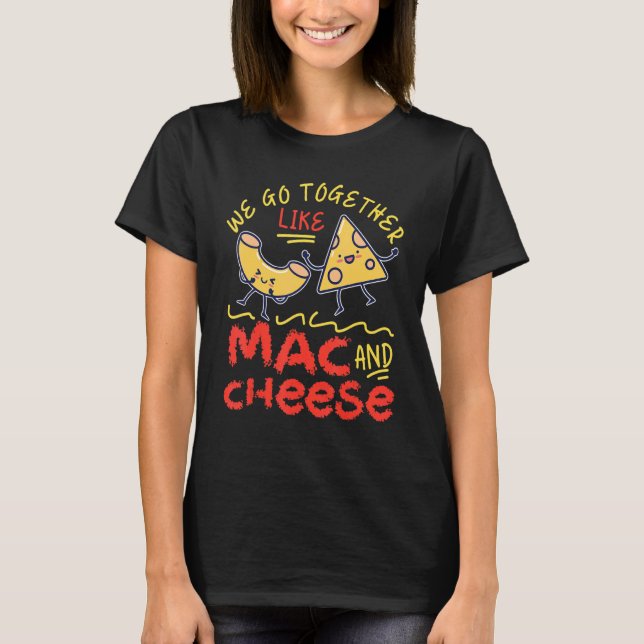 Camiseta Vamos juntos como macarrones con queso (Anverso)