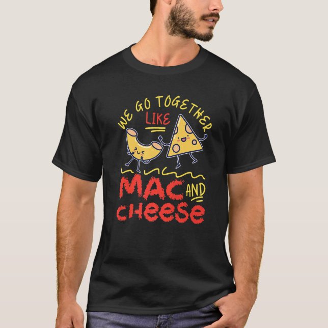 Camiseta Vamos juntos como macarrones con queso (Anverso)