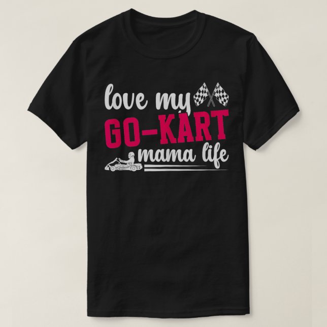 Camiseta Vamos Kart Mama Life Go Kart Racer Madre Vamos Kar (Diseño del anverso)