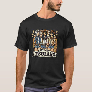 Camiseta Vamos lesbianas Orgullo Lésbico Vaqueras sureñas 