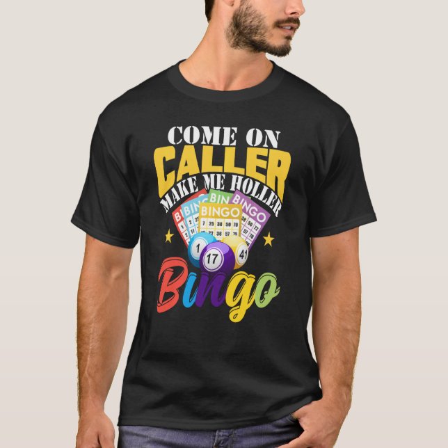 Camiseta Vamos Llamada Háganme Holler Bingo Shirt Funny Bi (Anverso)