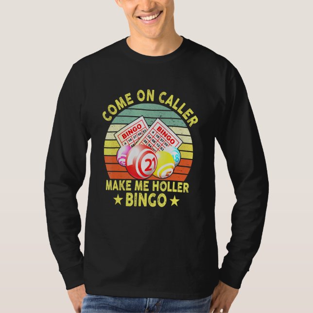 Camiseta Vamos Llamada Hazme Holler Bingo (Anverso)