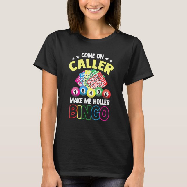 Camiseta Vamos Llamador Hazme Holler Bingo (Anverso)
