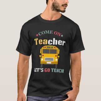 Camiseta Vamos Maestros Vamos A Enseñar Graciosamente De Nu