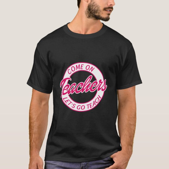 Camiseta Vamos Maestros Vamos A Enseñar Graciosamente De Vu (Anverso)